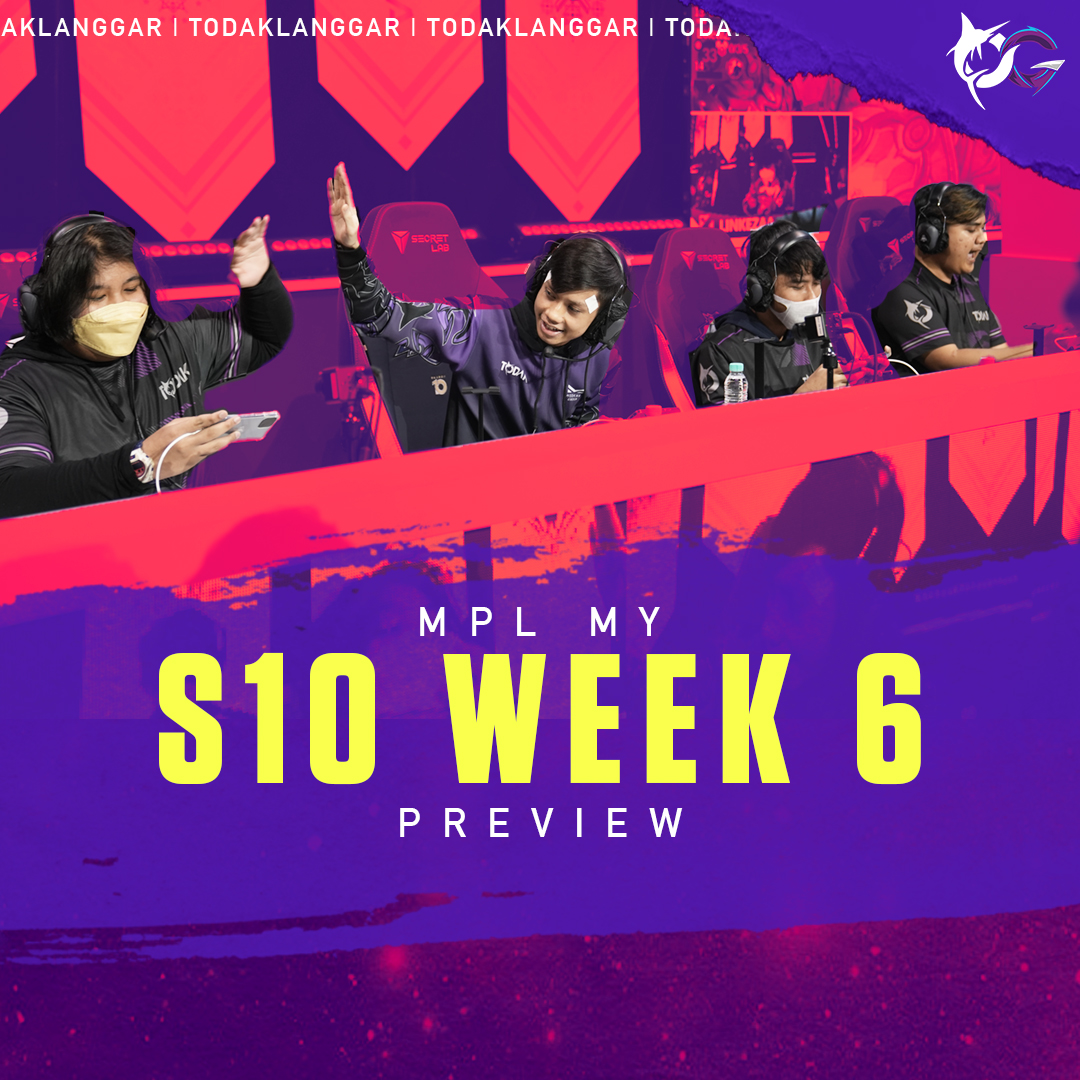 MPL MY S10 Week 6 Preview...
